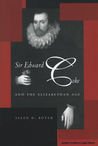 Sir Edward Coke and the Elizabethan Age