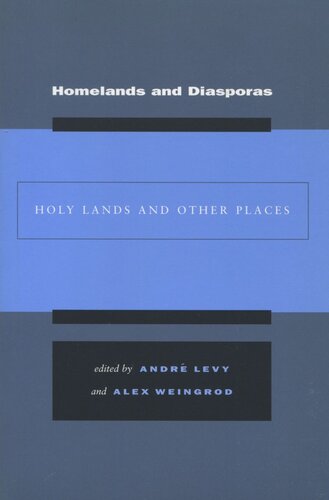 Homelands and Diasporas: Holy Lands and Other Places