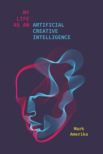 My Life as an Artificial Creative Intelligence