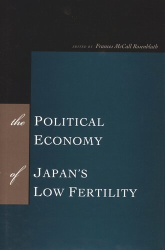 The Political Economy of Japan's Low Fertility
