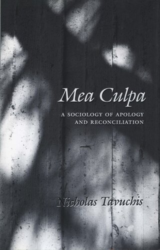 Mea Culpa: A Sociology of Apology and Reconciliation