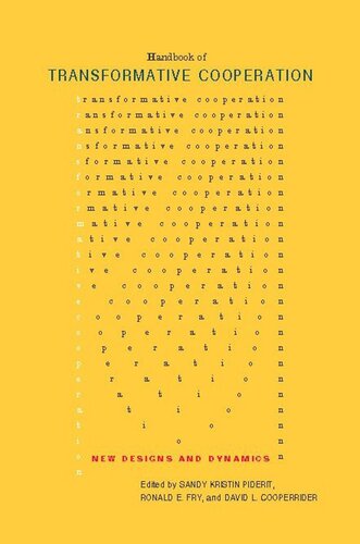 Handbook of Transformative Cooperation: New Designs and Dynamics