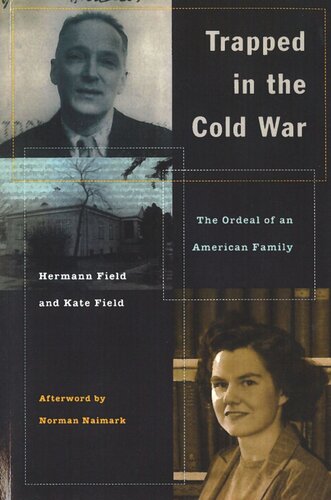 Trapped in the Cold War: The Ordeal of an American Family