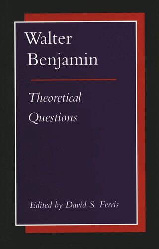 Walter Benjamin: Theoretical Questions