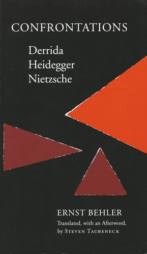 Confrontations: Derrida/Heidegger/Nietzsche