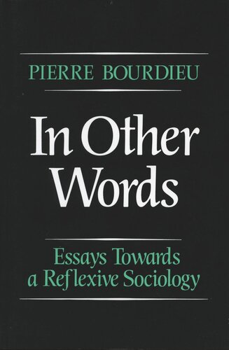 In Other Words: Essays Toward a Reflexive Sociology