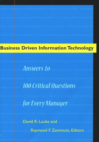 Business Driven Information Technology: Answers to 100 Critical Questions for Every Manager