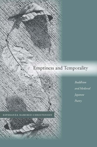 Emptiness and Temporality: Buddhism and Medieval Japanese Poetics