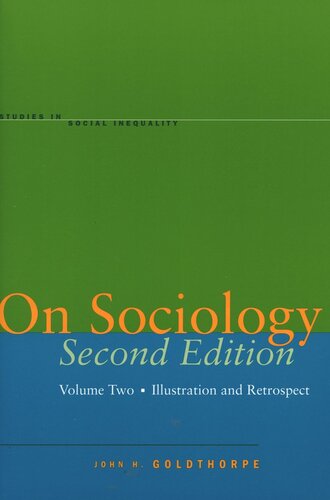On Sociology Second Edition Volume Two: Illustration and Retrospect