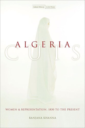 Algeria Cuts: Women and Representation, 1830 to the Present