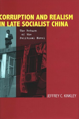 Corruption and Realism in Late Socialist China: The Return of the Political Novel