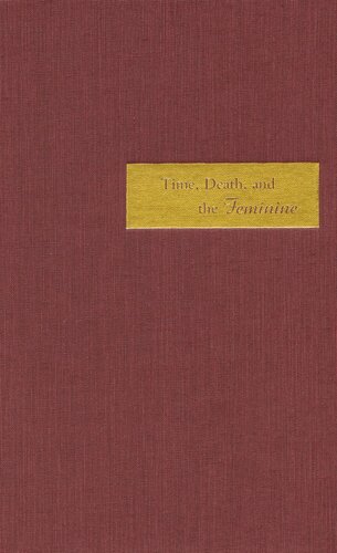 Time, Death, and the Feminine: Levinas with Heidegger