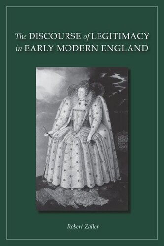 The Discourse of Legitimacy in Early Modern England
