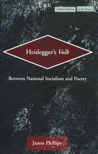 Heidegger’s Volk: Between National Socialism and Poetry