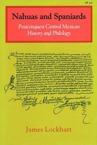 Nahuas and Spaniards: Postconquest Central Mexican History and Philology