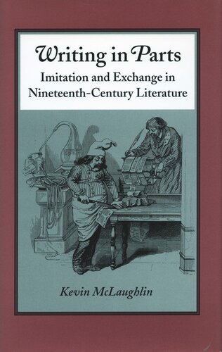 Writing in Parts: Imitation and Exchange in Nineteenth-Century Literature