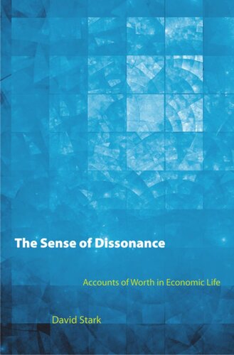 The Sense of Dissonance: Accounts of Worth in Economic Life