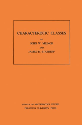 Characteristic Classes. (AM-76), Volume 76