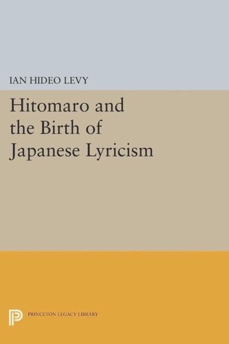 Hitomaro and the Birth of Japanese Lyricism