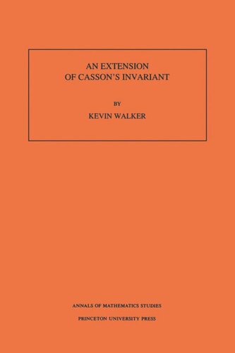 An Extension of Casson's Invariant. (AM-126), Volume 126