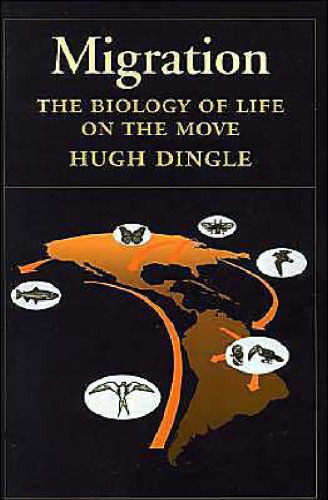 Migration: The Biology of Life on the Move