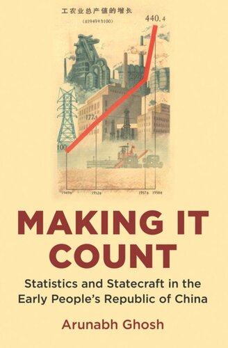Making It Count: Statistics and Statecraft in the Early People's Republic of China