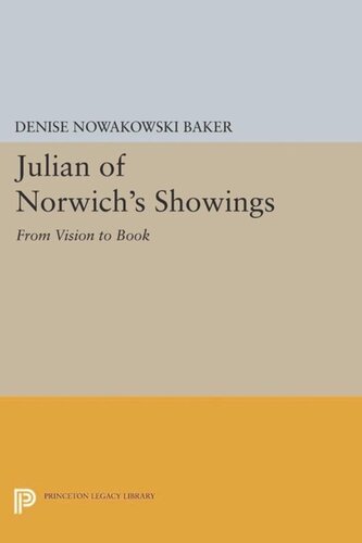 Julian of Norwich's Showings: From Vision to Book