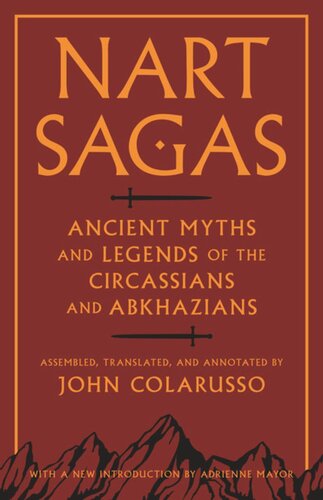 Nart Sagas: Ancient Myths and Legends of the Circassians and Abkhazians