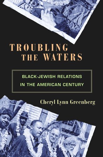 Troubling the Waters: Black-Jewish Relations in the American Century