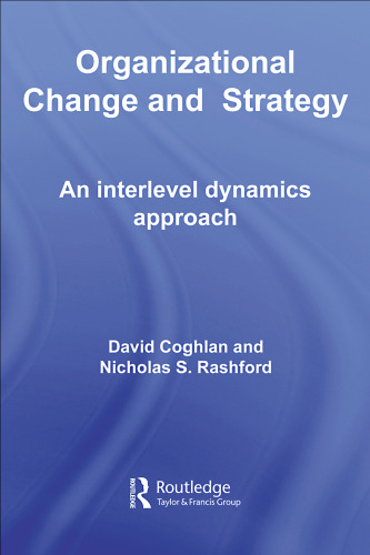 Organizational Change: Interlevel Dynamics and Strategy