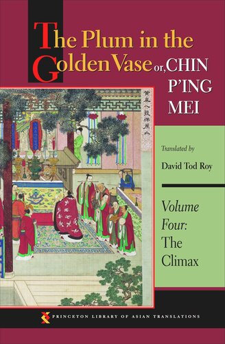 The Plum in the Golden Vase or, Chin P'ing Mei, Volume Four: The Climax