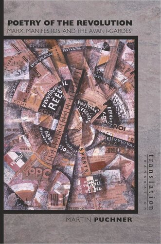 Poetry of the Revolution: Marx, Manifestos, and the Avant-Gardes