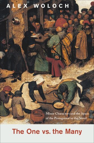 The One vs. the Many: Minor Characters and the Space of the Protagonist in the Novel