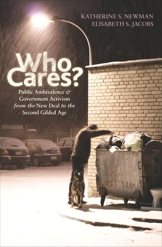 Who Cares?: Public Ambivalence and Government Activism from the New Deal to the Second Gilded Age