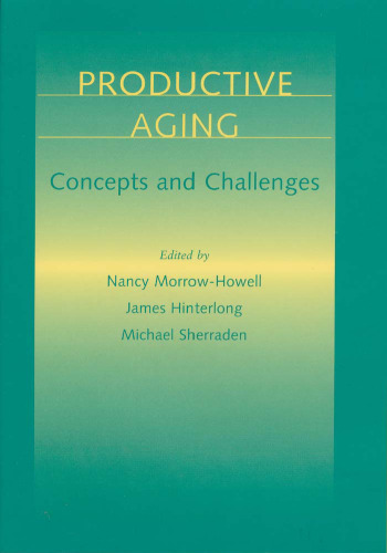 Productive Aging: Concepts and Challenges