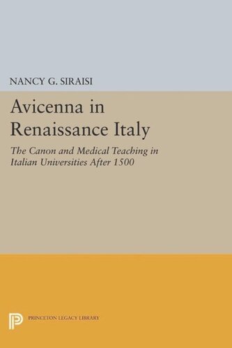 Avicenna in Renaissance Italy: The Canon and Medical Teaching in Italian Universities after 1500