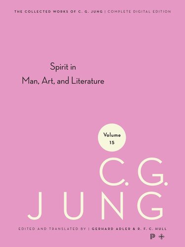 Collected Works of C.G. Jung. Collected Works of C. G. Jung, Volume 15: Spirit in Man, Art, And Literature