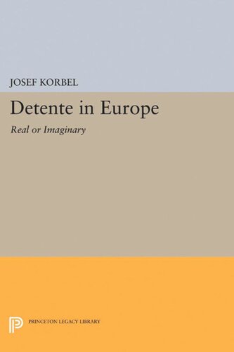 Detente in Europe: Real or Imaginary?