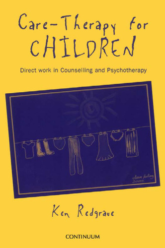 Care-Therapy for Children: Applications in Counselling and Psychotherapy