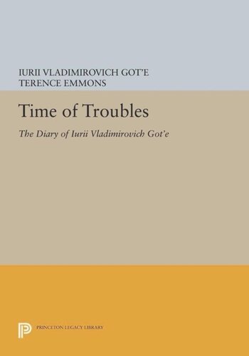 Time of Troubles: The Diary of Iurii Vladimirovich Got'e
