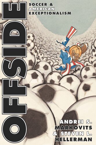 Offside: Soccer and American Exceptionalism