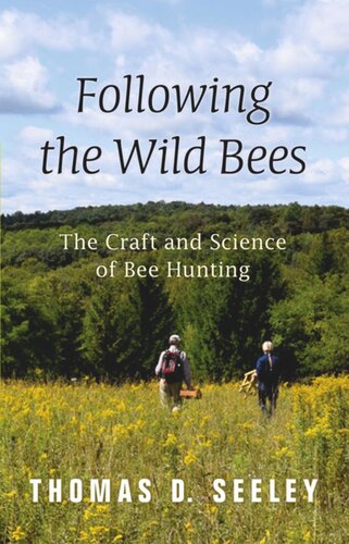 Following the Wild Bees: The Craft and Science of Bee Hunting