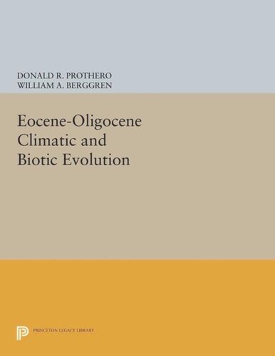 Eocene-Oligocene Climatic and Biotic Evolution
