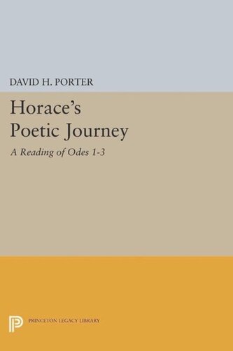 Horace's Poetic Journey: A Reading of Odes 1-3