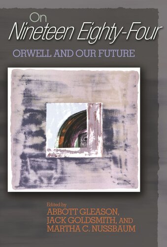 On Nineteen Eighty-Four: Orwell and Our Future