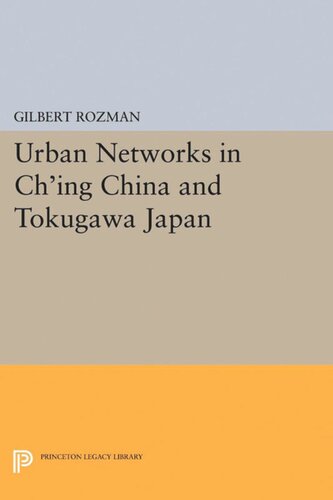 Urban Networks in Ch'ing China and Tokugawa Japan