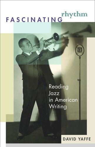 Fascinating Rhythm: Reading Jazz in American Writing