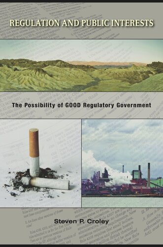 Regulation and Public Interests: The Possibility of Good Regulatory Government