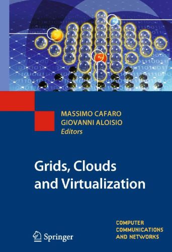 Grids, Clouds and Virtualization 