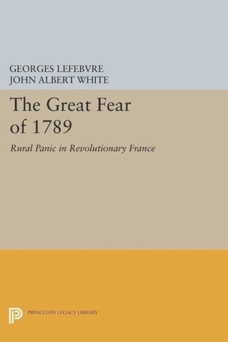 The Great Fear of 1789: Rural Panic in Revolutionary France
